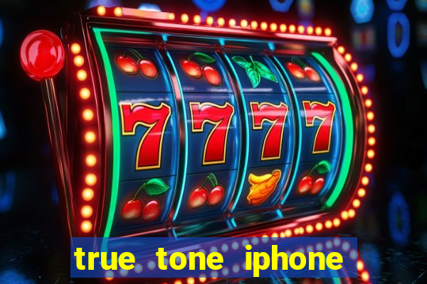 true tone iphone economiza energia